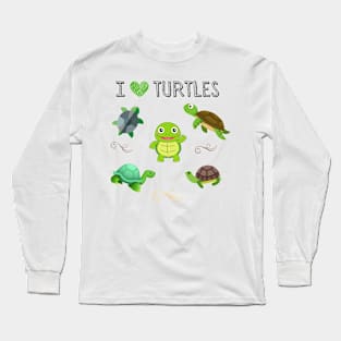 I LOVE TURTLES | Fun For Turtle Lovers Long Sleeve T-Shirt